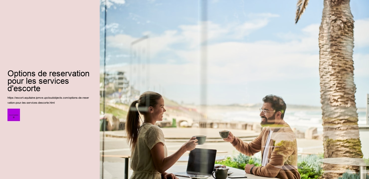Options de reservation pour les services d'escorte